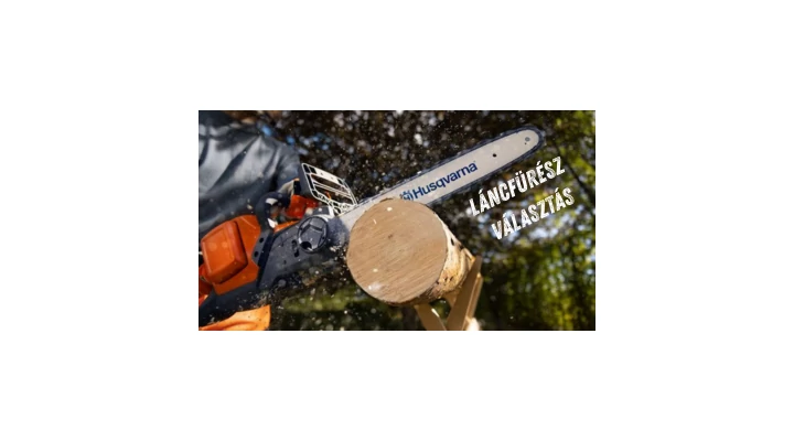 Láncfűrész-választás ősszel – Készüljünk fel időben!